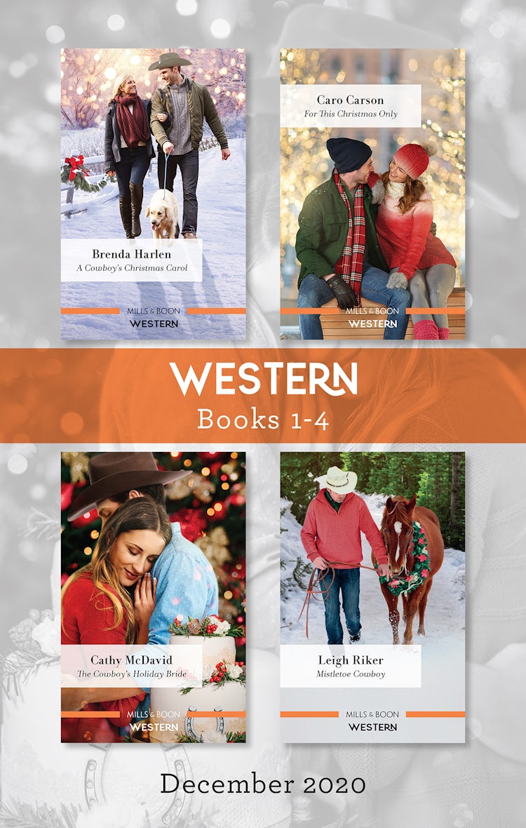 Cover image for Western Box Set 1-4 Dec 2020/A Cowboy's Christmas Carol/For This Christmas Only/The Cowboy's Holiday Bride/Mistletoe Cowboy, isbn: 9781867222231