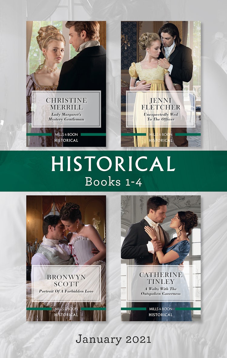 Cover image for Historical Box Set Jan 2021/Lady Margaret's Mystery Gentleman/Unexpectedly Wed to the Officer/Portrait of a Forbidden Love/A, isbn: 9781867224617