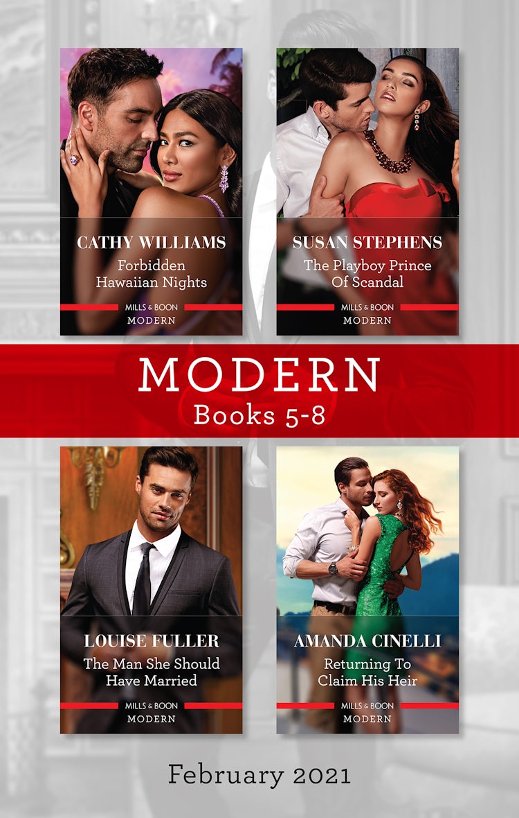 Cover image for Modern Box Set 5-8 Feb 2021/Forbidden Hawaiian Nights/The Playboy Prince of Scandal/The Man She Should Have Married/Returning to Claim His Heir, isbn: 9781867226604