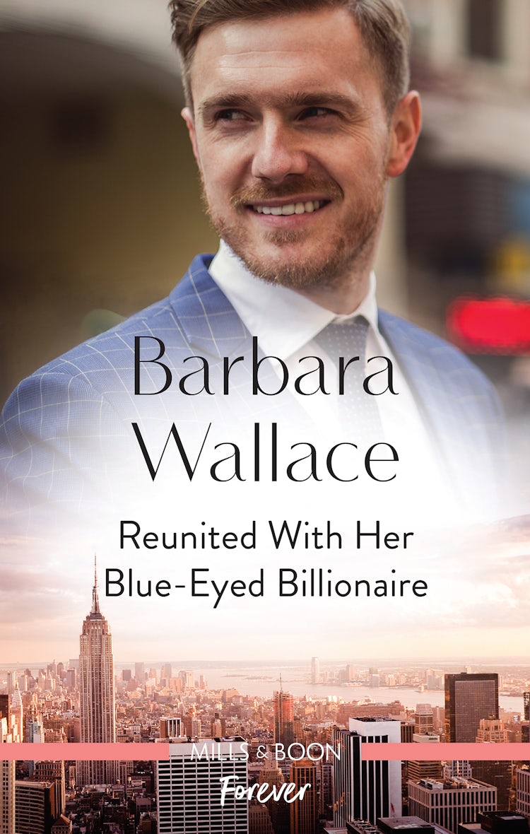 Cover image for Reunited with Her Blue-Eyed Billionaire, isbn: 9781867226611