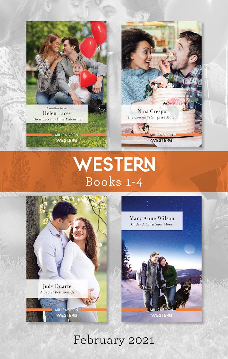 Cover image for Western Box Set Feb 2021/Their Second-Time Valentine/The Cowgirl's Surprise Match/A Secret Between Us/Under a Christmas Moon, isbn: 9781867227045