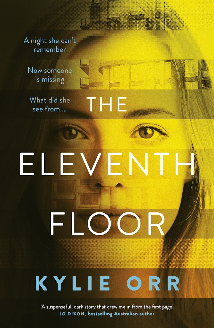Cover image for The Eleventh Floor: a darkly compelling and twisty psychological drama from a talented new Australian author. Perfect for readers who love SALLY HEPWORTH, PIP DRYSDALE and ADELE PARKS, isbn: 9781867227274