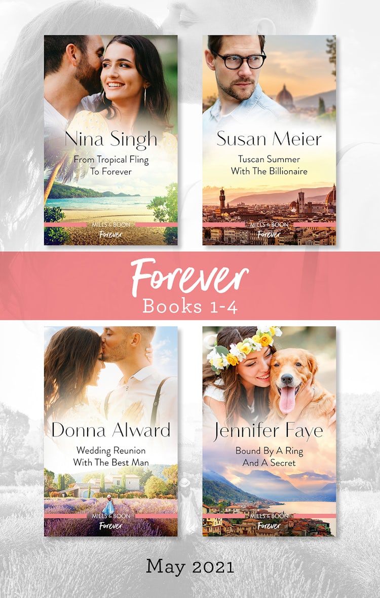 Cover image for Forever Box Set May 2021/From Tropical Fling to Forever/Tuscan Summer with the Billionaire/Wedding Reunion with the Best Man/Bound by a Ring a, isbn: 9781867227748