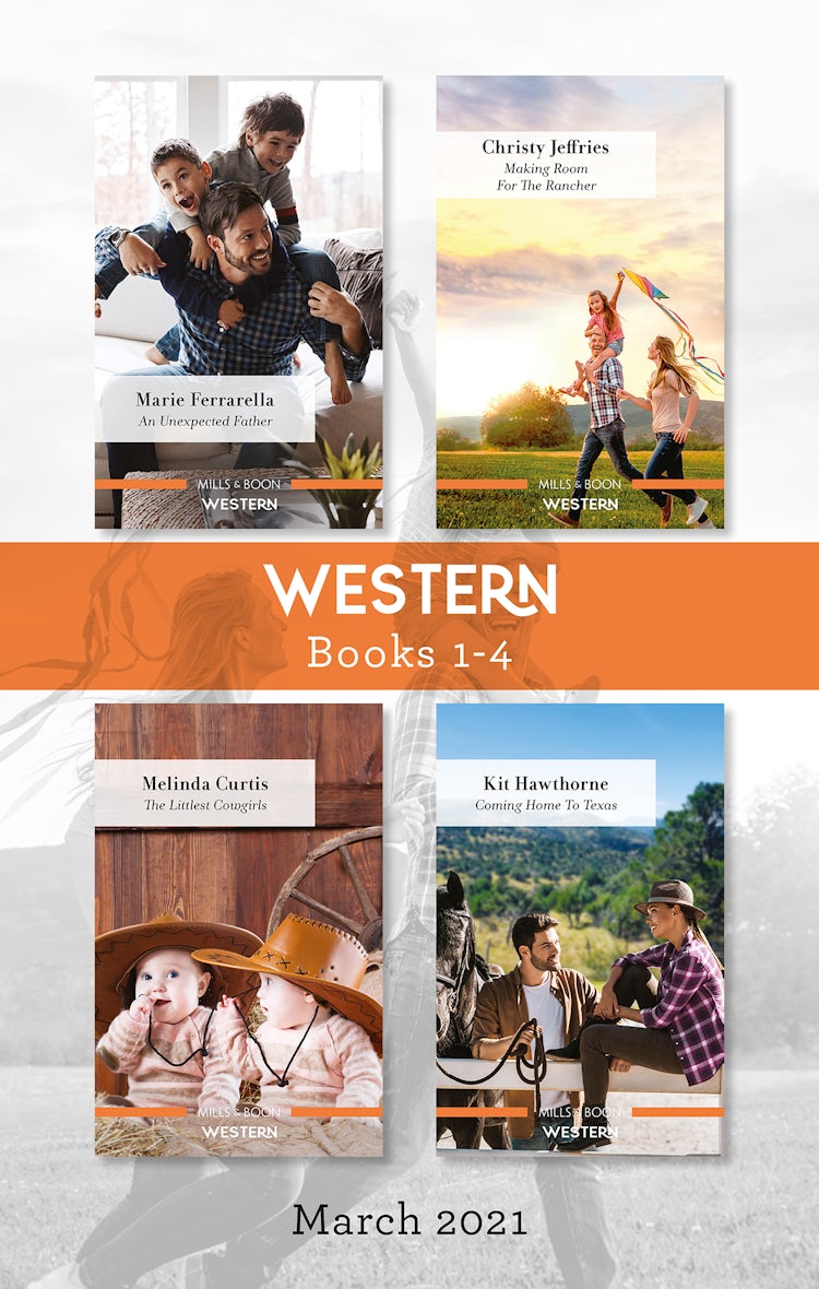 Cover image for Western Box Set Mar 2021/An Unexpected Father/Making Room for the Rancher/The Littlest Cowgirls/Coming Home to Texas, isbn: 9781867229094
