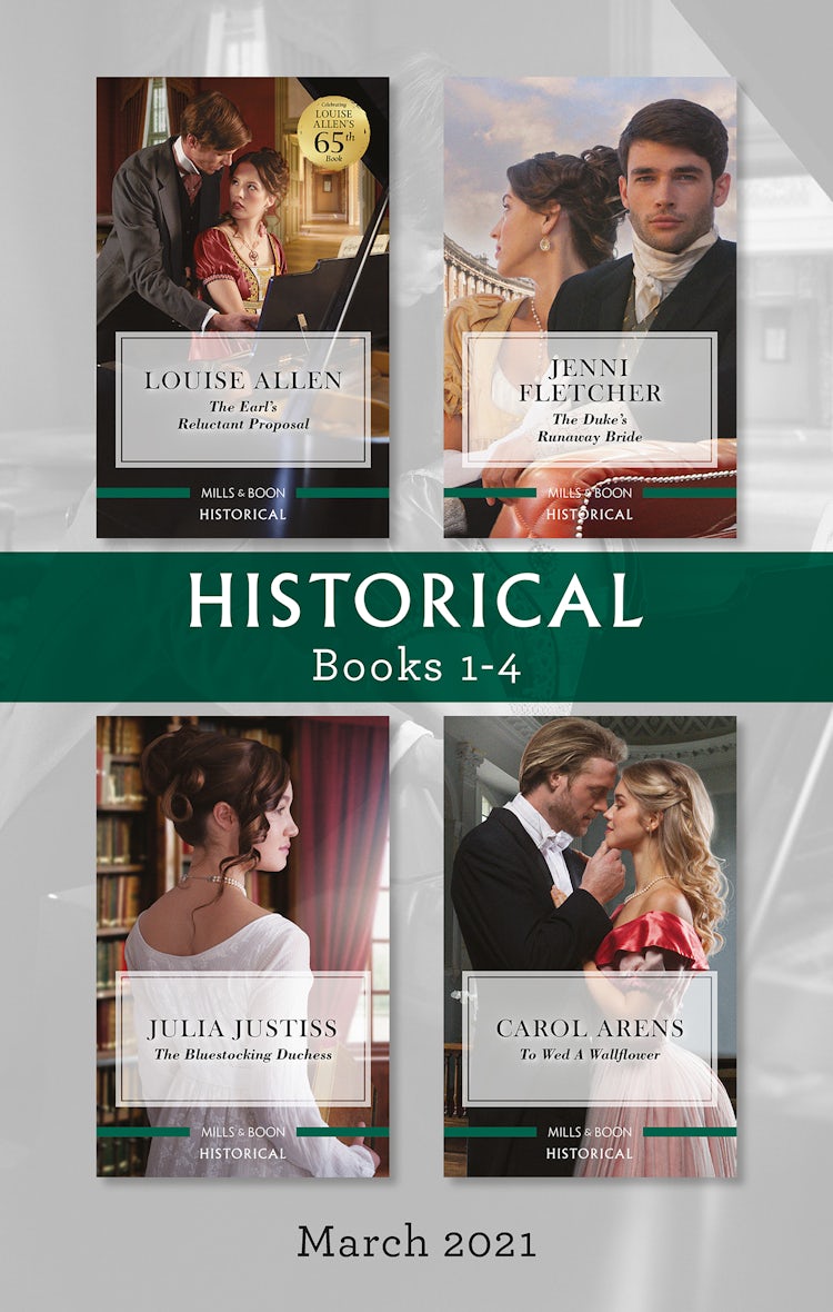 Cover image for Historical Box Set Mar 2021/The Earl's Reluctant Proposal/The Duke's Runaway Bride/The Bluestocking Duchess/To Wed a Wallflower, isbn: 9781867229285