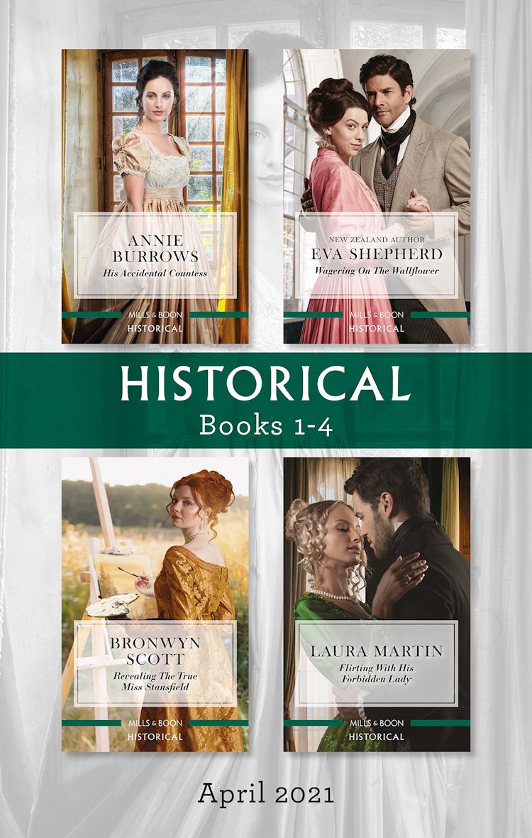 Cover image for Historical Box Set Apr 2021/His Accidental Countess/Wagering on the Wallflower/Revealing the True Miss Stansfield/Flirting with His Forbidde, isbn: 9781867229353