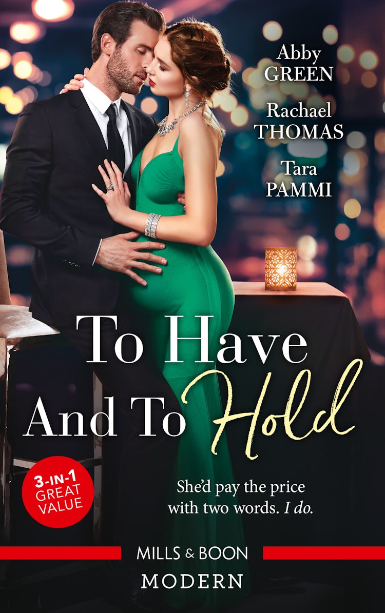 Cover image for To Have And To Hold/Married for the Tycoon's Empire/Married for the Italian's Heir/Married for the Sheikh's Duty, isbn: 9781867229933