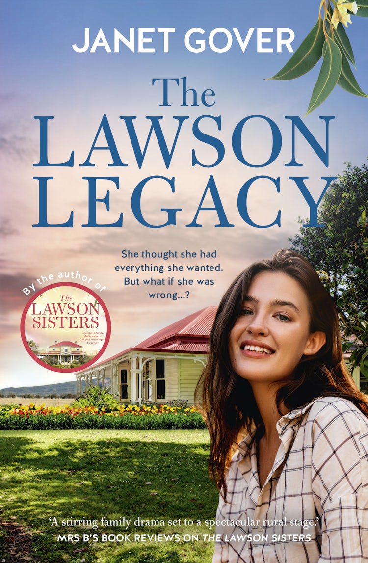 Cover image for The Lawson Legacy: the new story about the Lawson Sisters. Feel-good family drama and romance from an award-winning Australian author. Perfect for viewers of Virgin River and McLeod's Daughters, isbn: 9781867230069