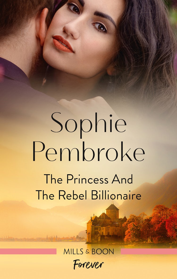 Cover image for The Princess and the Rebel Billionaire, isbn: 9781867230526