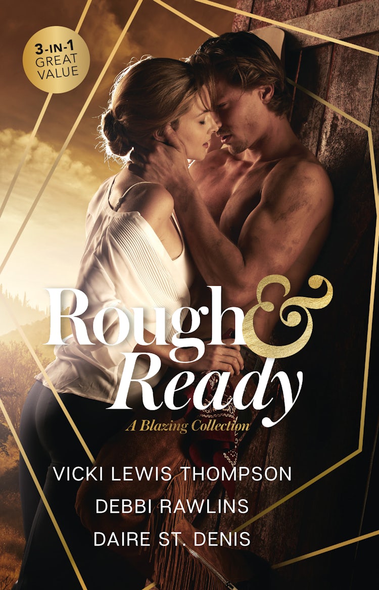 Cover image for Rough & Ready: A Blazing Collection/The Heart Won't Lie/Alone with You/Wild Seduction, isbn: 9781867233855