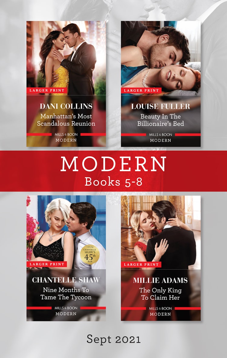 Cover image for Modern Box Set 5-8 Sept 2021/Manhattan's Most Scandalous Reunion/Beauty in the Billionaire's Bed/Nine Months to Tame the Tycoon/The Only King to, isbn: 9781867238485