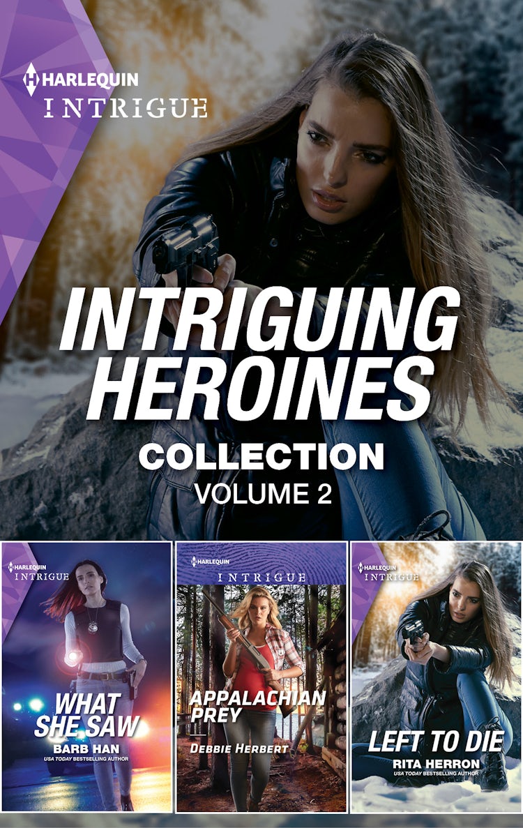 Cover image for Intriguing Heroines Collection Volume 2/What She Saw/Appalachian Prey/Left to Die, isbn: 9781867239864