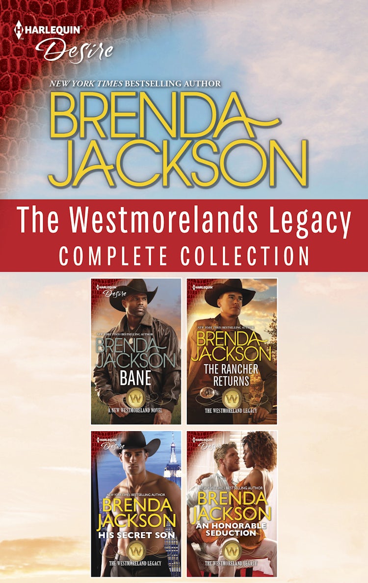 Cover image for The Westmoreland Legacy Complete Collection/Bane/The Rancher Returns/His Secret Son/An Honorable Seduction, isbn: 9781867239918
