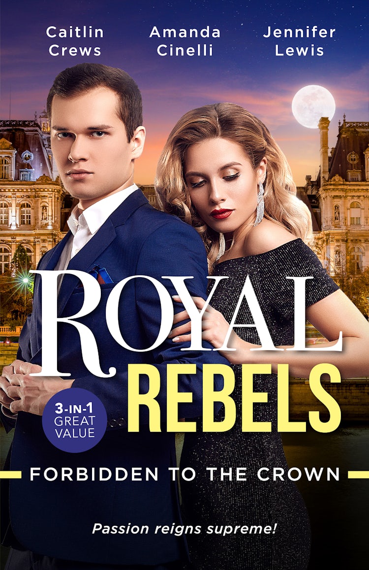 Cover image for Royal Rebels: Forbidden To The Crown/The Billionaire's Secret Princess/One Night with the Forbidden Princess/At His Majesty's Convenie, isbn: 9781867240501