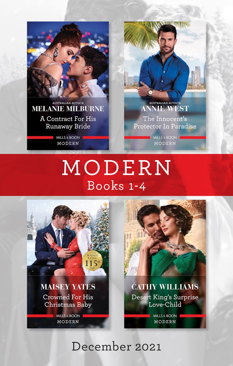 Cover image for Modern Box Set 1-4 Dec 2021/A Contract for His Runaway Bride/The Innocent's Protector in Paradise/Crowned for His Christmas Baby/Desert K, isbn: 9781867242321