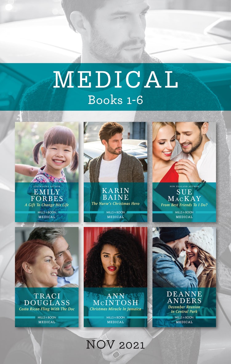 Cover image for Medical Box Set Nov 2021/A Gift to Change His Life/The Nurse's Christmas Hero/From Best Friends to I Do?/Costa Rican Fling with the Doc/Christmas, isbn: 9781867242505