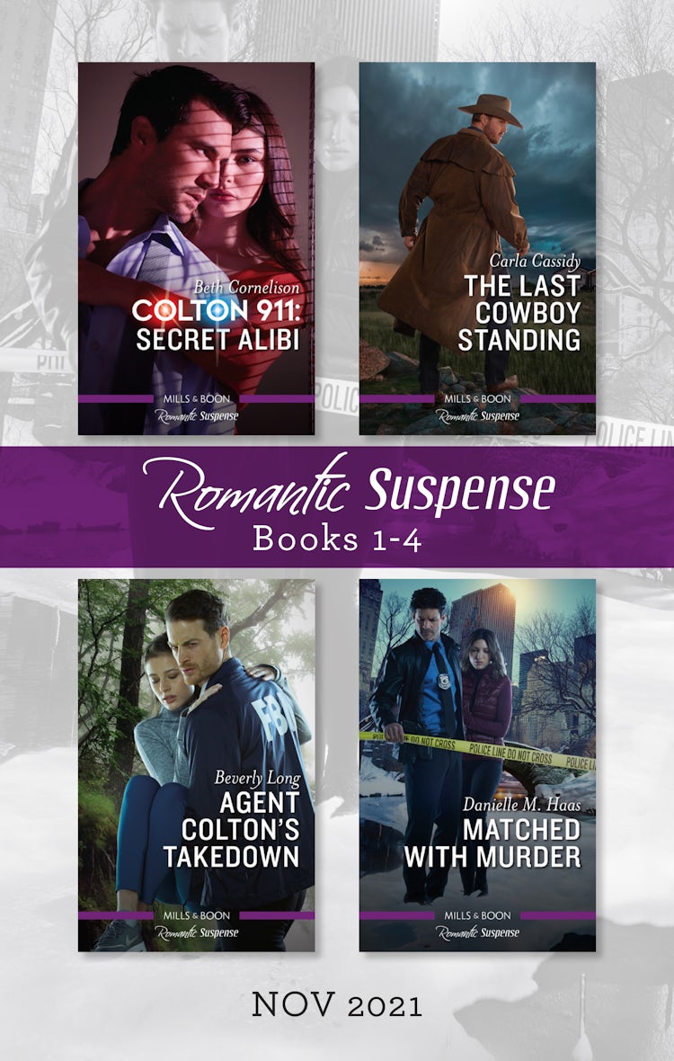 Cover image for Suspense Box Set Nov 2021/Colton 911: Secret Alibi/The Last Cowboy Standing/Agent Colton's Takedown/Matched with Murder, isbn: 9781867242918