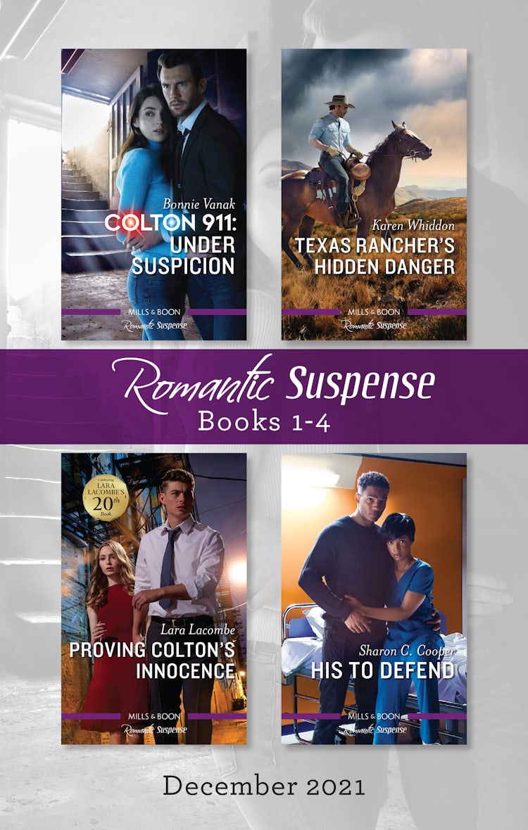 Cover image for Suspense Box Set Dec 2021/Colton 911: Under Suspicion/Texas Rancher's Hidden Danger/Proving Colton's Innocence/His to Defend, isbn: 9781867243021