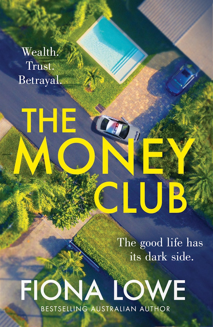 Cover image for The Money Club: from the bestselling Australian author of THE ACCIDENT, the sizzling unputdownable mystery novel of the year, isbn: 9781867246978