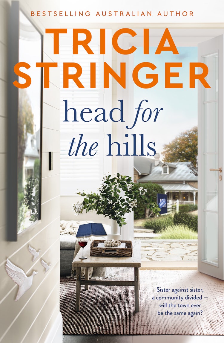 Cover image for Head for the Hills: the brilliant warm, witty and wise story of family and community at odds, from a bestselling and beloved author, isbn: 9781867247753