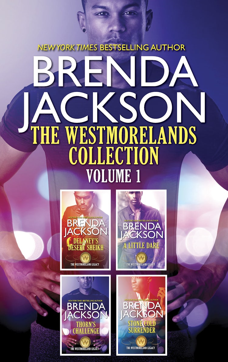 Cover image for The Westmorelands Collection Volume 1/Delaney's Desert Sheikh/A Little Dare/Thorn's Challenge/Stone Cold Surrender, isbn: 9781867248422