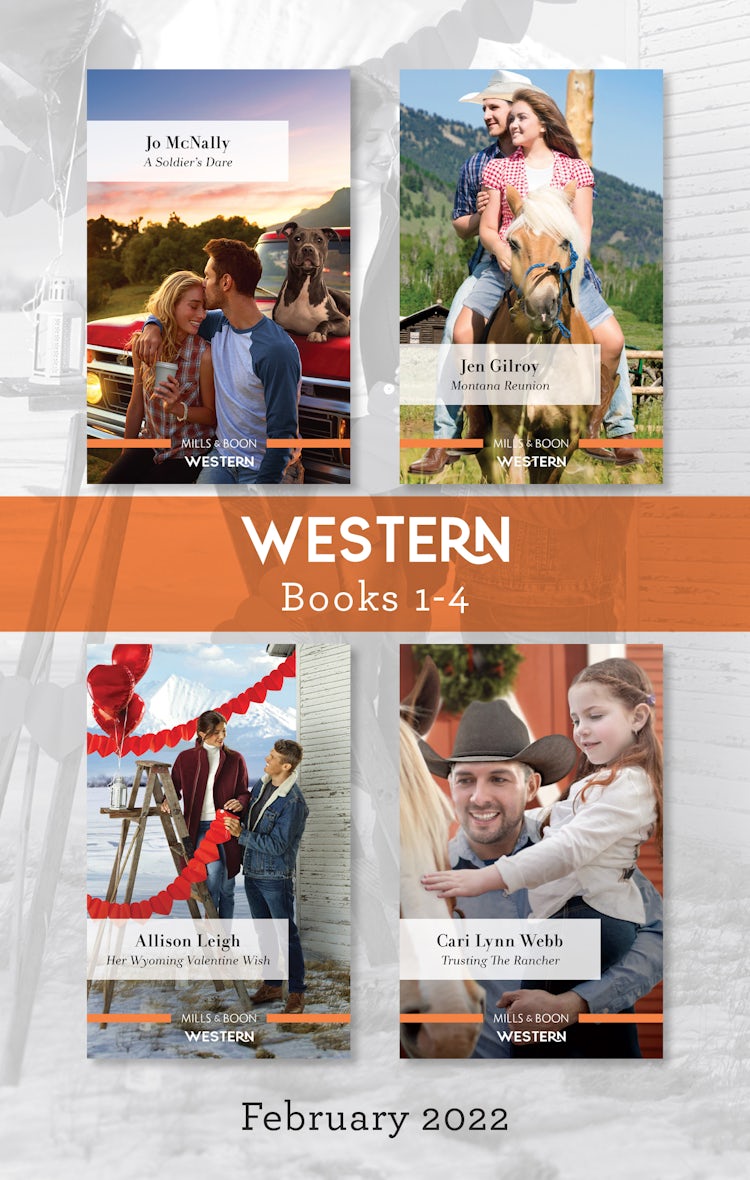 Cover image for Western Box Set Feb 2022/A Soldier's Dare/Montana Reunion/Her Wyoming Valentine Wish/Trusting the Rancher, isbn: 9781867249795