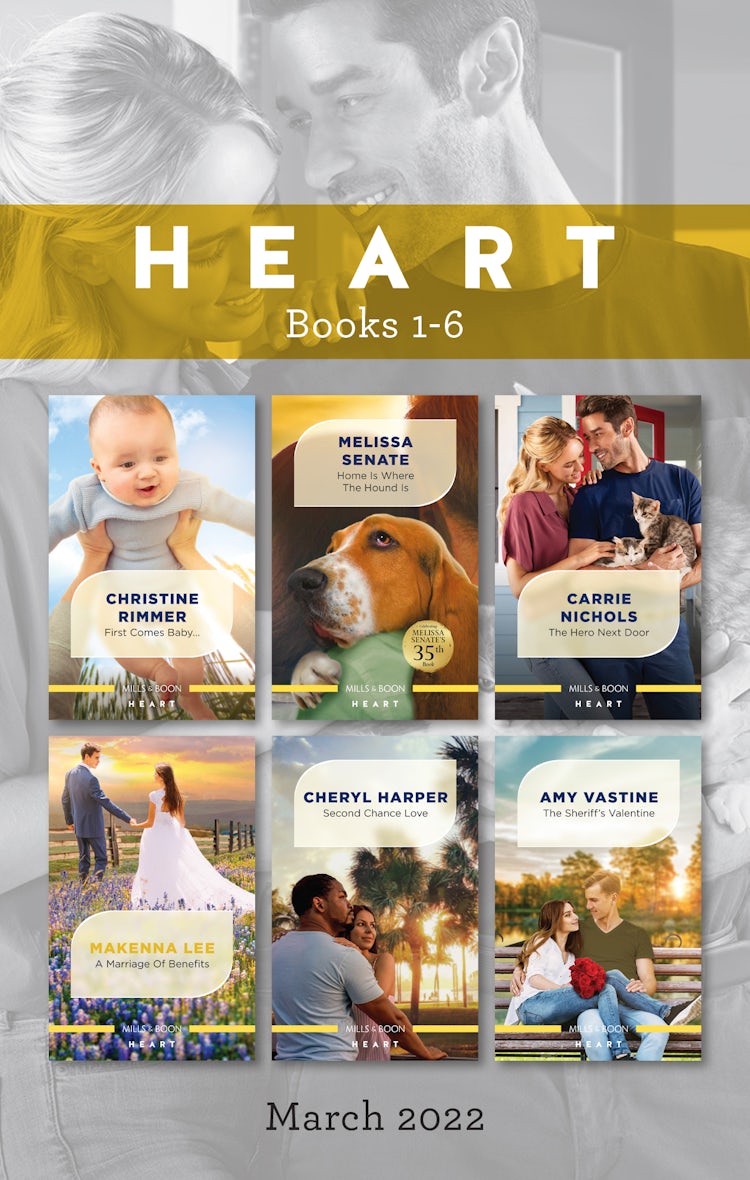 Cover image for Heart Box Set Mar 2022/First Comes Baby.../Home is Where the Hound Is/The Hero Next Door/A Marriage of Benefits/Second Chance Love/The Sher, isbn: 9781867250647