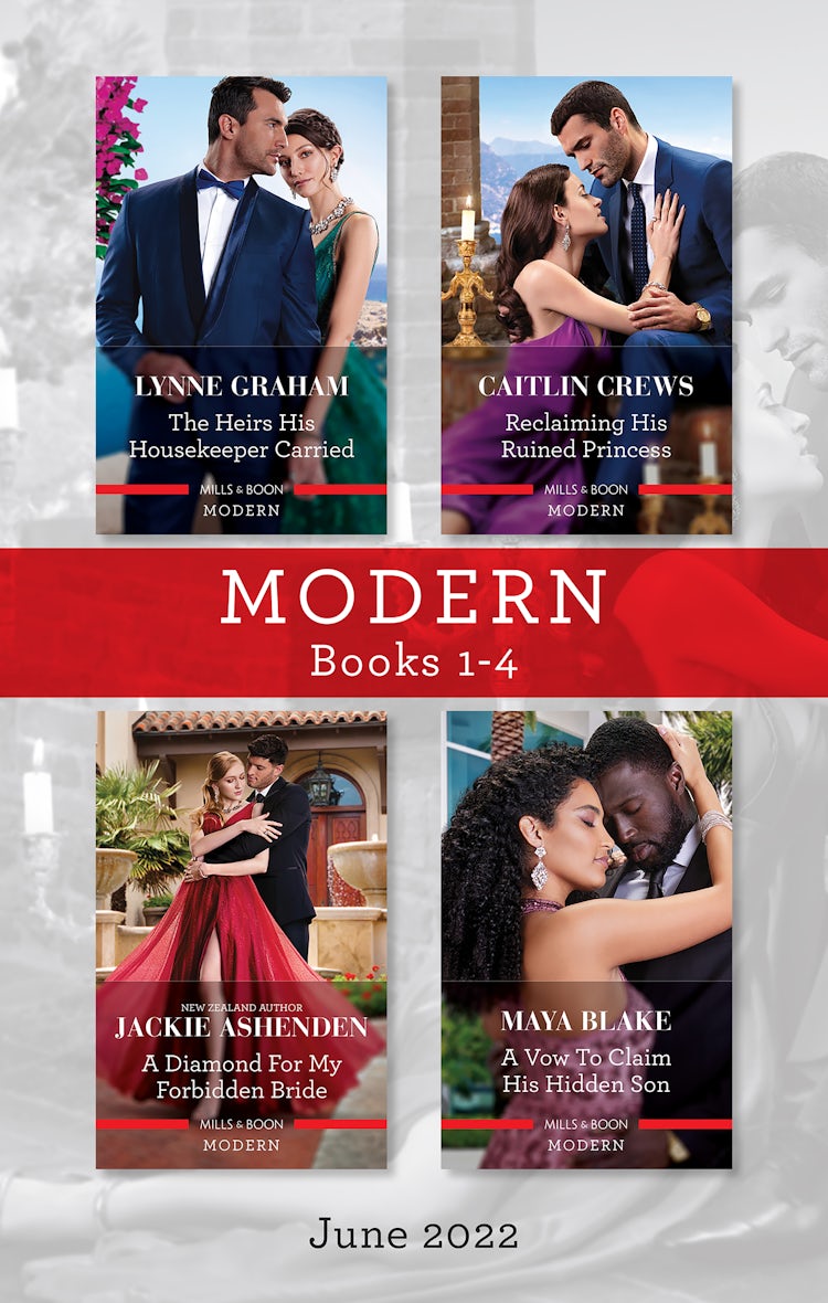 Cover image for Modern Box Set 1-4 June 2022/The Heirs His Housekeeper Carried/Reclaiming His Ruined Princess/A Diamond for My Forbidden Bride/, isbn: 9781867253136