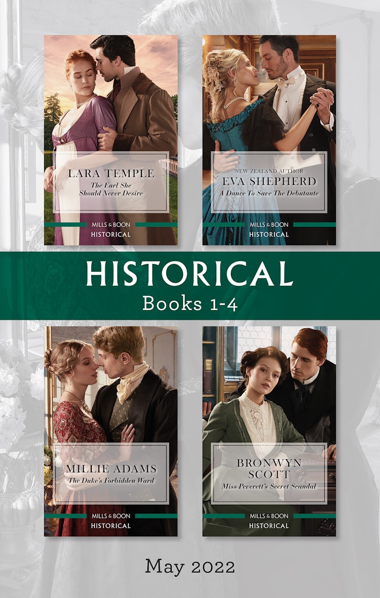 Cover image for Historical Box Set May 2022/The Earl She Should Never Desire/A Dance to Save the Debutante/The Duke's Forbidden Ward/Miss Peverett's Secret Scan, isbn: 9781867256601