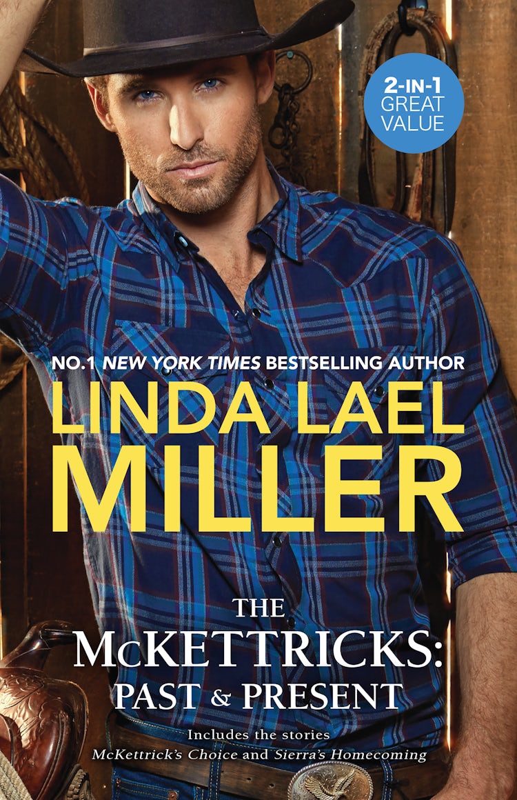 Cover image for The McKettricks - Past & Present/McKettrick's Choice/Sierra's Homecoming, isbn: 9781867261292