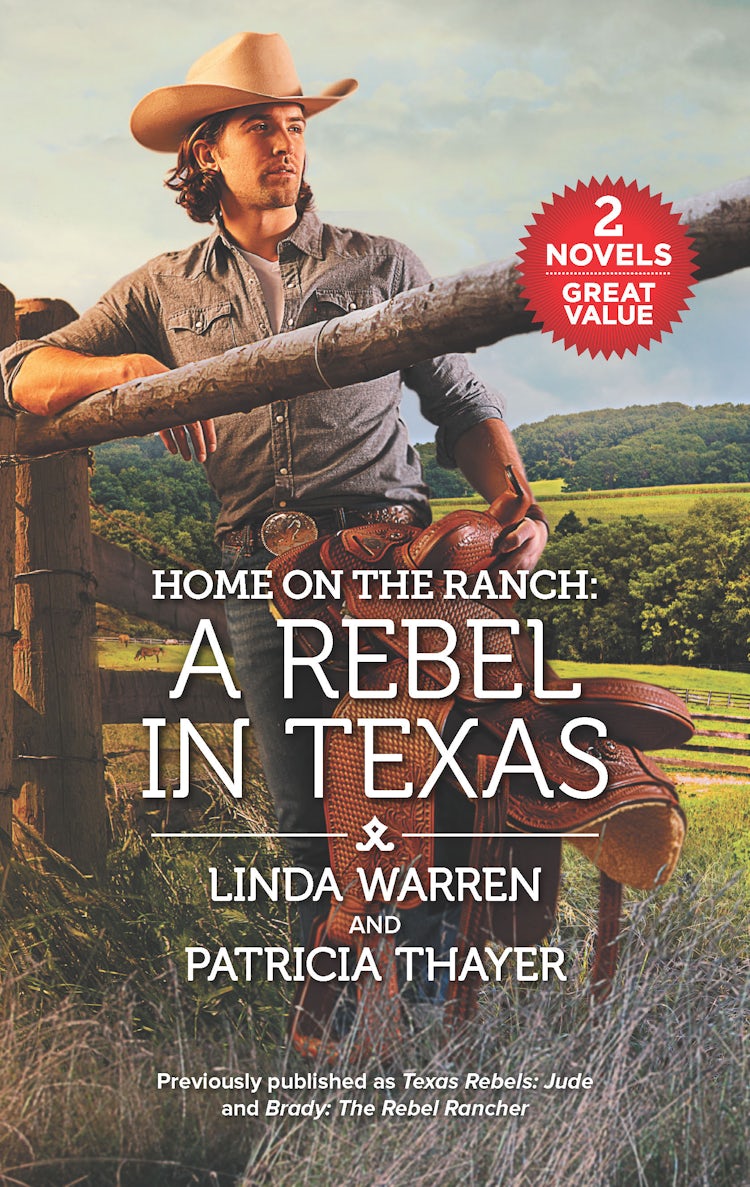 Cover image for Home on the Ranch: A Rebel in Texas/Texas Rebels: Jude/Brady: The Rebel Rancher, isbn: 9781867261735