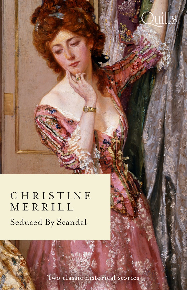 Cover image for Quills - Seduced By Scandal/A Convenient Bride for the Soldier/The Brooding Duke of Danforth, isbn: 9781867263364