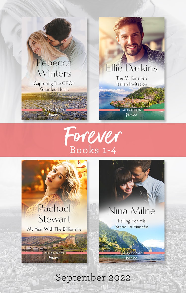Cover image for Forever Box Set Sept 2022/Capturing the CEO's Guarded Heart/The Millionaire's Italian Invitation/My Year with the Billionaire/Falling for His Stand-In Fiancée, isbn: 9781867264071