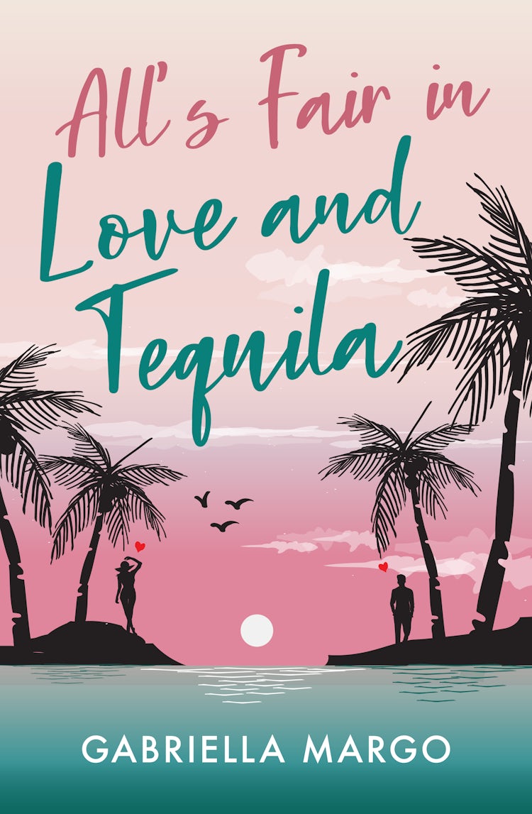 Cover image for All's Fair in Love and Tequila, isbn: 9781867264675