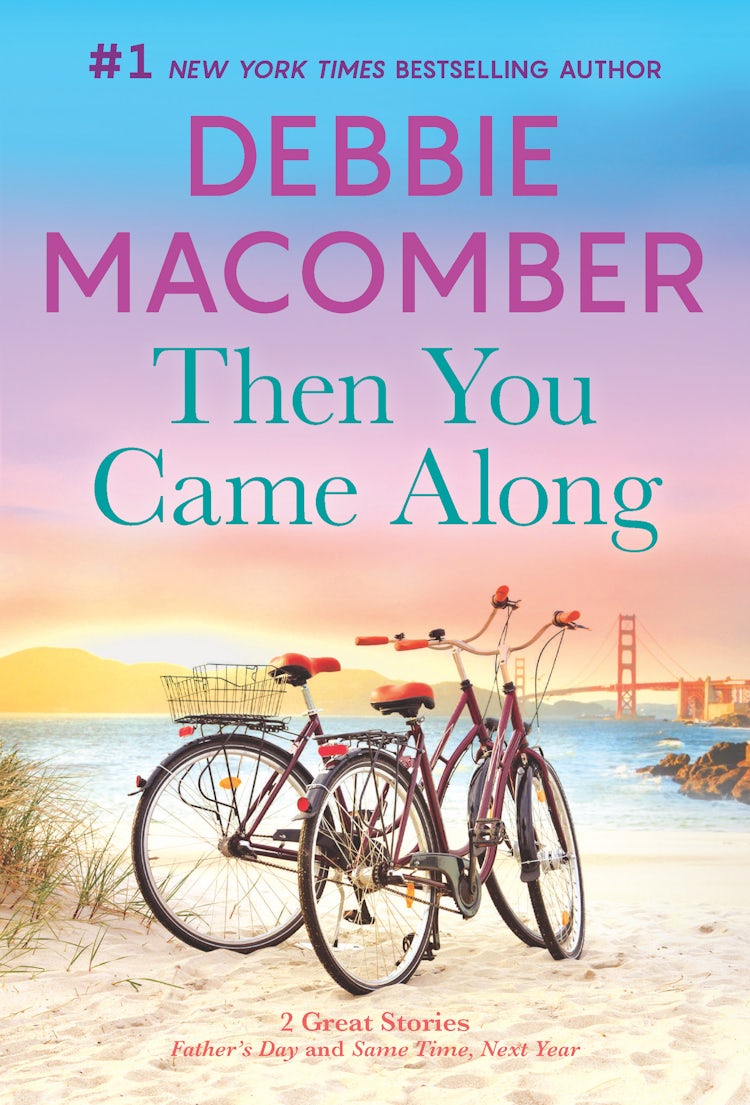 Cover image for Then You Came Along/Father's Day/Same Time, Next Year, isbn: 9781867265757