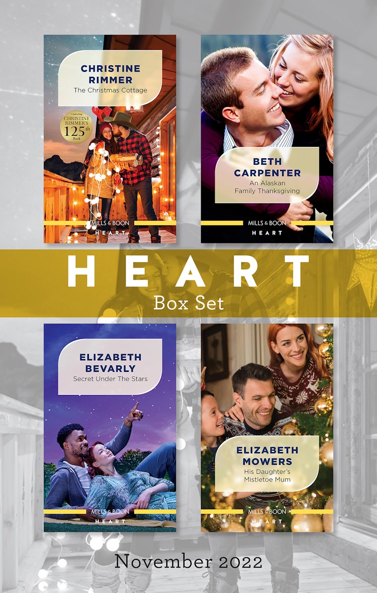Cover image for Heart Box Set Nov 2022/The Christmas Cottage/An Alaskan Family Thanksgiving/Secret under the Stars/His Daughter's Mistletoe Mum, isbn: 9781867269953