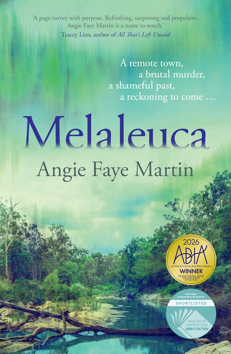Cover image for Melaleuca: The #1 bestselling debut of 2025. A gripping Australian outback crime thriller where a murder in the present leads to a long-buried injustice., isbn: 9781867270881