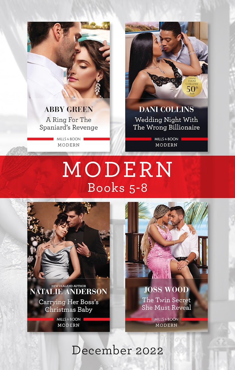 Cover image for Modern Box Set 5-8 Dec 2022/A Ring for the Spaniard's Revenge/Wedding Night with the Wrong Billionaire/Carrying Her Boss's Christmas Baby/The Twin Secret She Must Reveal, isbn: 9781867272854