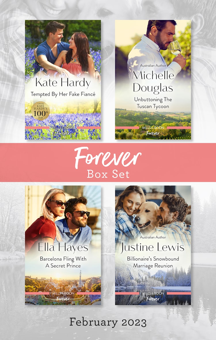 Cover image for Forever Box Set Feb 2023/Tempted by Her Fake Fiancé/Unbuttoning the Tuscan Tycoon/Barcelona Fling with a Secret Prince/Billionaire's Snowbound Marriage Reunion, isbn: 9781867274353