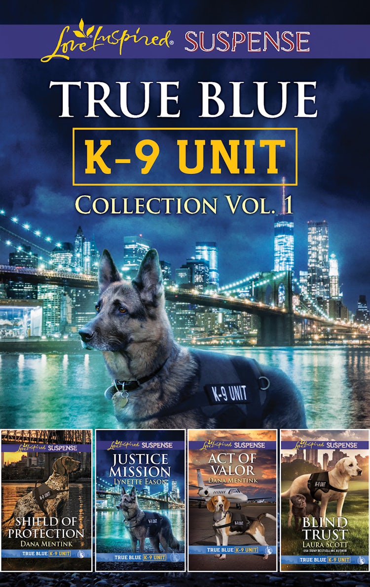 Cover image for True Blue K-9 Unit Collection Vol 1/Shield of Protection/Justice Mission/Act of Valor/Blind Trust, isbn: 9781867277767