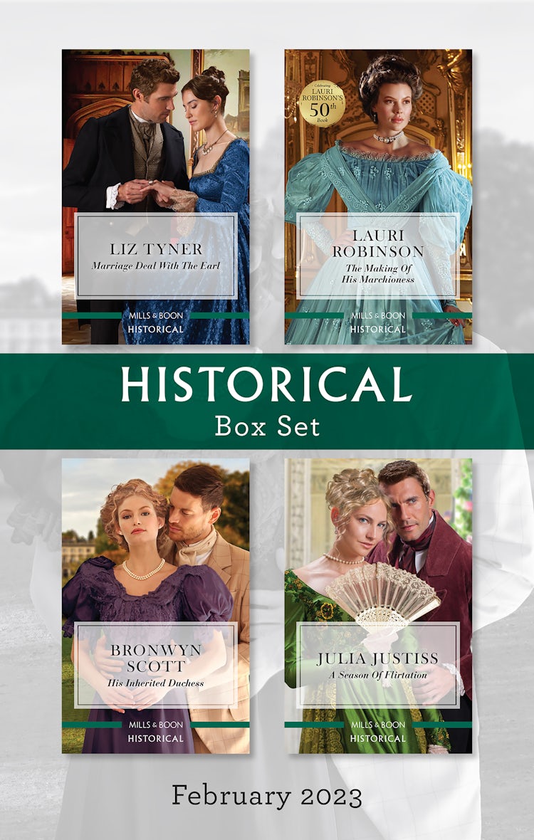 Cover image for Historical Box Set Feb 2023/Marriage Deal with the Earl/The Making of His Marchioness/His Inherited Duchess/A Season of Flirtation, isbn: 9781867278313