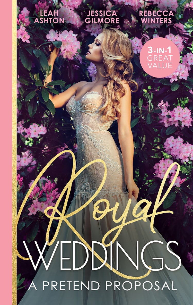 Cover image for Royal Weddings: A Pretend Proposal/The Prince's Fake Fiancée/A Proposal from the Crown Prince/His Princess of Convenience, isbn: 9781867278436