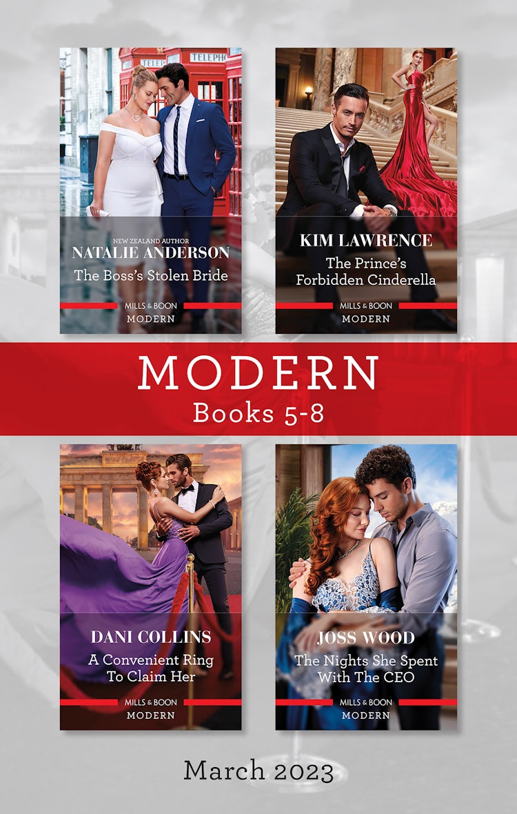 Cover image for Modern Box Set 5-8 Mar 2023/The Boss's Stolen Bride/The Prince's Forbidden Cinderella/A Convenient Ring to Claim Her/The Nights She Spent with the CEO, isbn: 9781867278962