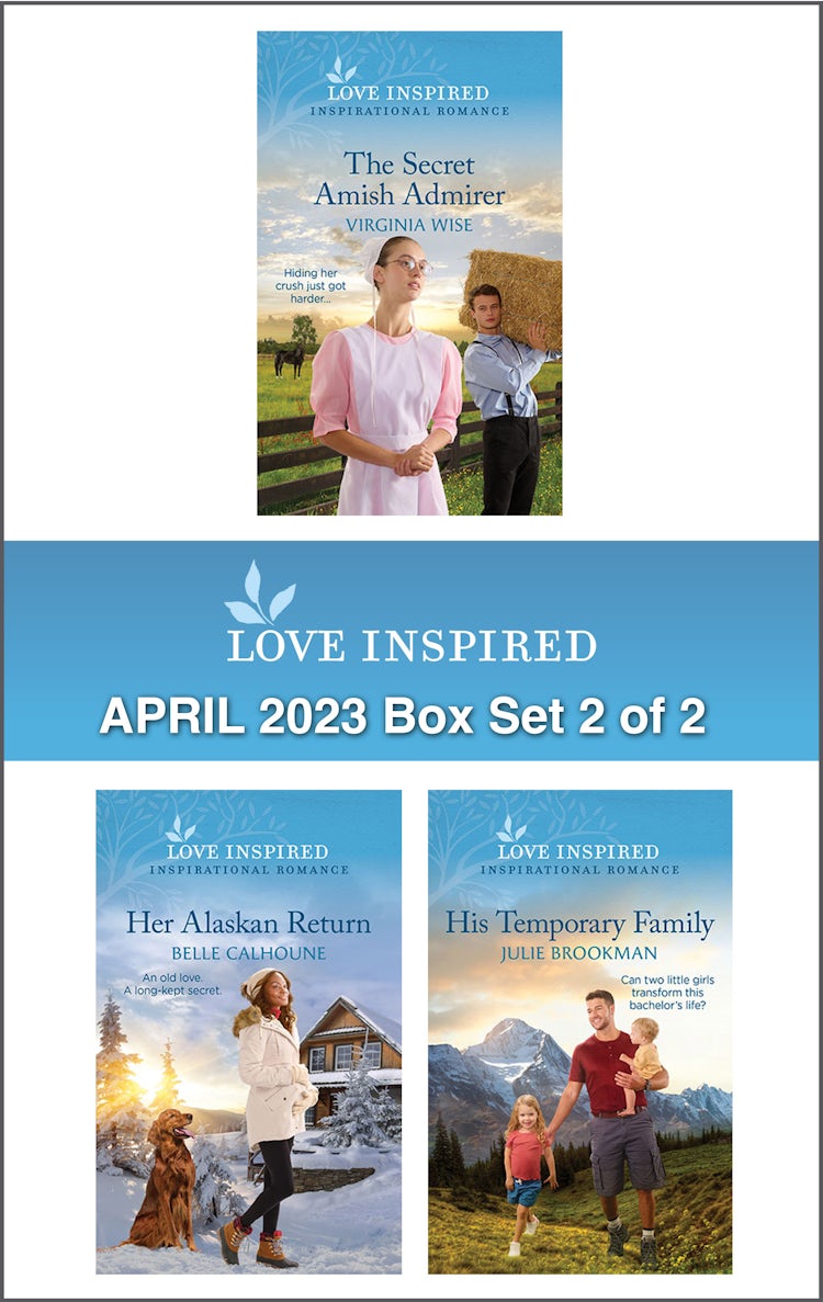 Cover image for Love Inspired April 2023 Box Set - 2 of 2/The Secret Amish Admirer/Her Alaskan Return/His Temporary Family, isbn: 9781867281108
