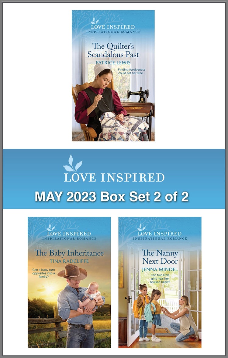 Cover image for Love Inspired May 2023 Box Set - 2 of 2/The Quilter's Scandalous Past/The Baby Inheritance/The Nanny Next Door, isbn: 9781867281269