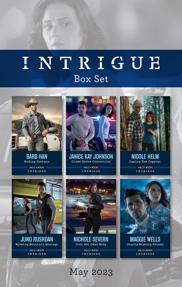 Cover image for Intrigue Box Set May 2023/Riding Shotgun/Crime Scene Connection/Casing the Copycat/Wyoming Mountain Hostage/Over Her Dead Body/Ozarks Missing Person, isbn: 9781867282877