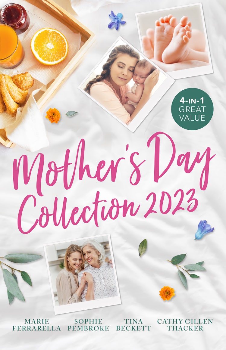 Cover image for Mother's Day Collection 2023/Adding Up to Family/Second Chance for the Single Mum/Miracle Baby for the Midwife/Lone Star Baby, isbn: 9781867283744