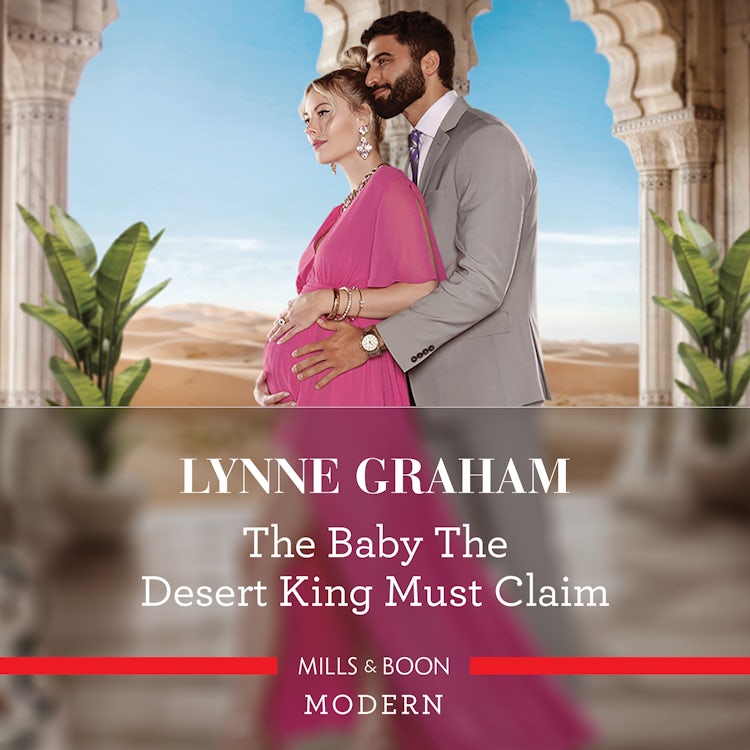 Cover image for The Baby the Desert King Must Claim, isbn: 9781867284031