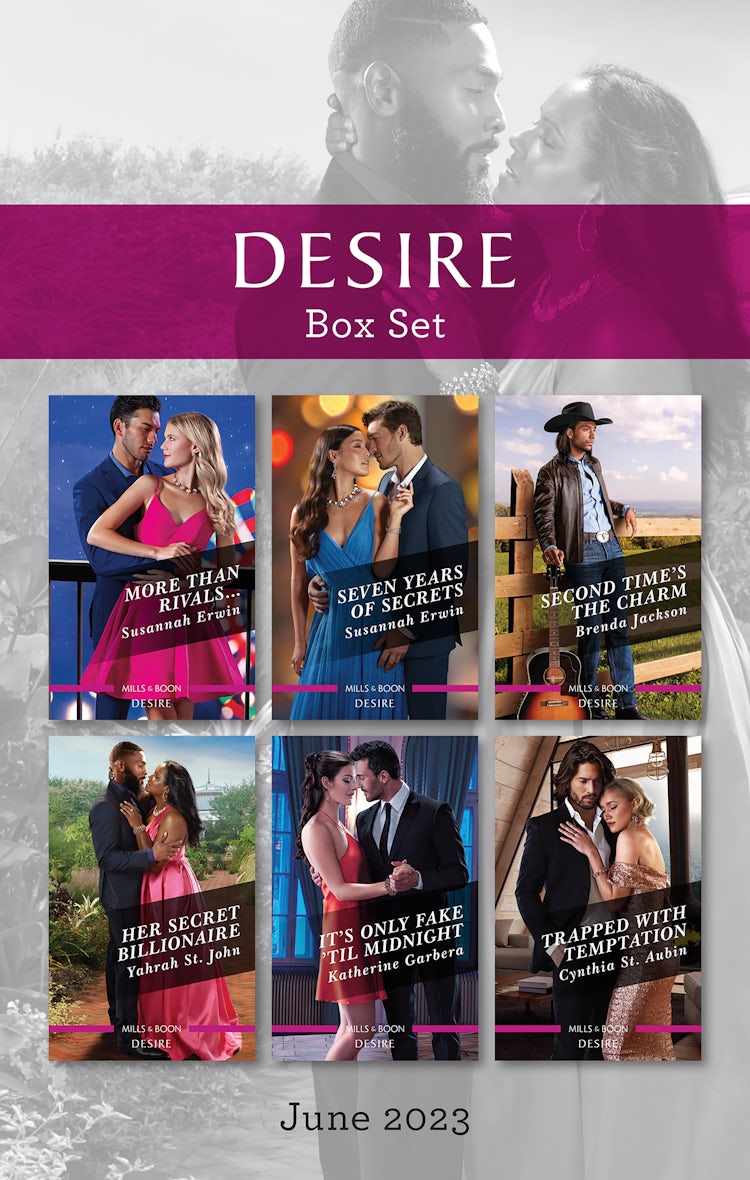 Cover image for Desire Box Set June 2023/More Than Rivals.../Seven Years of Secrets/Second Time's the Charm/Her Secret Billionaire/It's Only Fake 'Til Midnight/Trapped with Temptation, isbn: 9781867284857