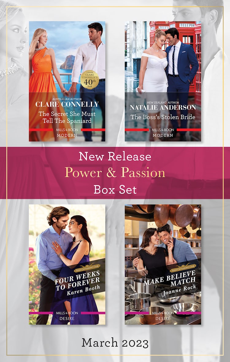 Cover image for Power & Passion New Release Box Set Mar 2023/The Secret She Must Tell the Spaniard/The Boss's Stolen Bride/Four Weeks to Forever/Make Believe Match, isbn: 9781867285861